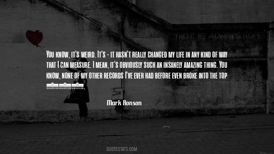Quotes About You Changed My Life #1051752