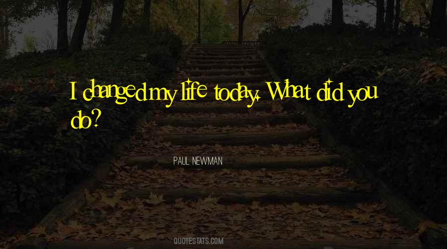 Quotes About You Changed My Life #1085809