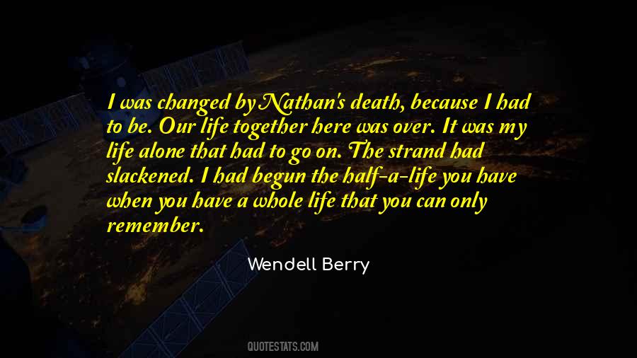 Quotes About You Changed My Life #480741