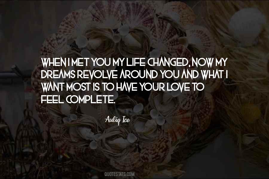 Quotes About You Changed My Life #896684