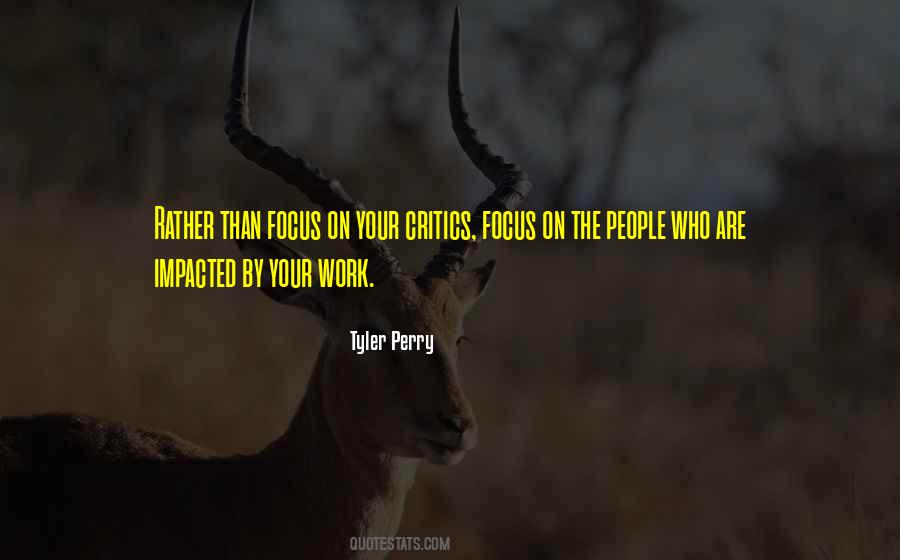 Quotes About Your Critics #1201112
