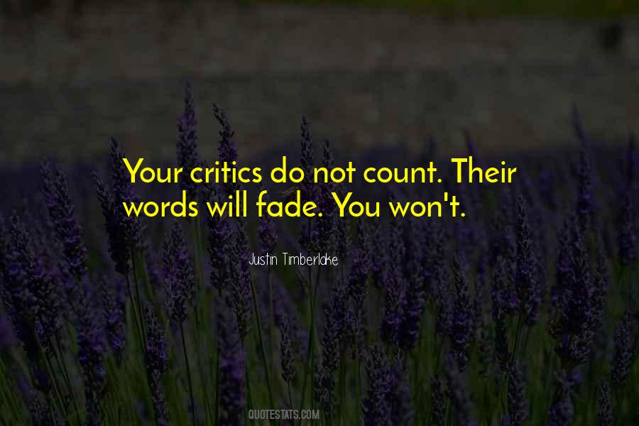 Quotes About Your Critics #1832860