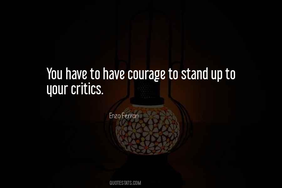 Quotes About Your Critics #250243