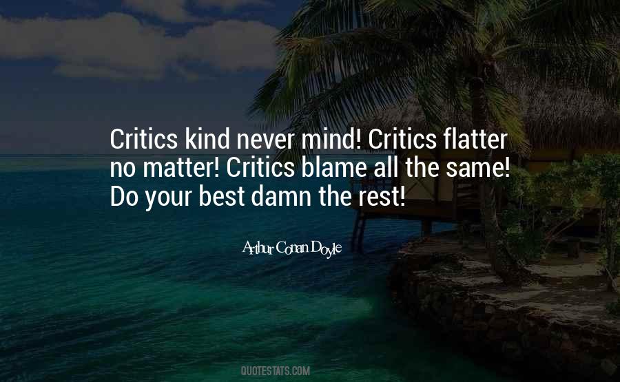 Quotes About Your Critics #640201