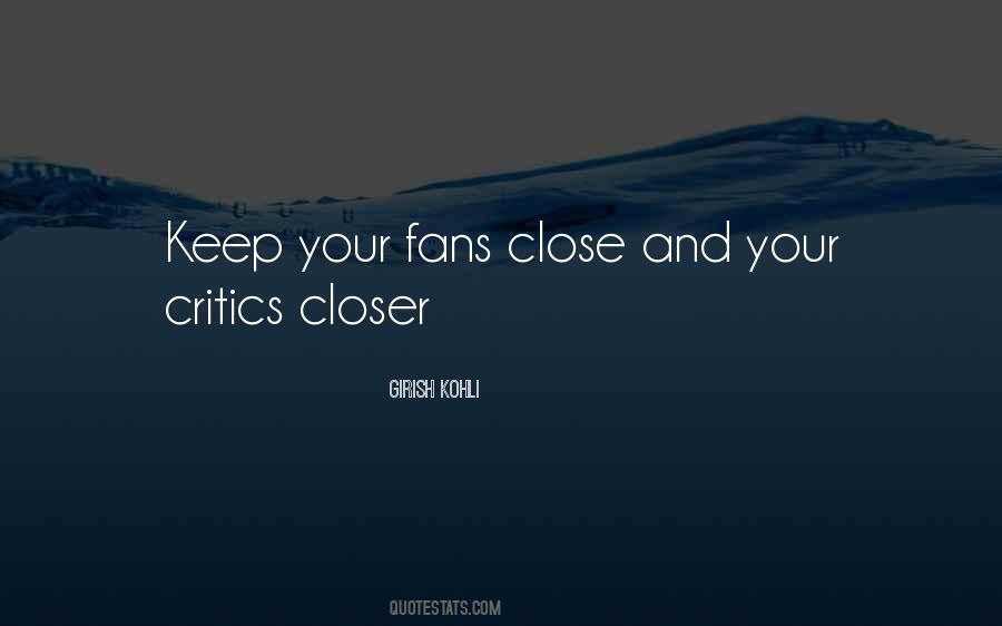 Quotes About Your Critics #818119