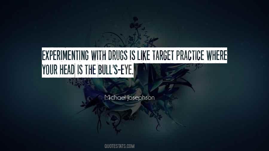 Quotes About Drugs #1590347