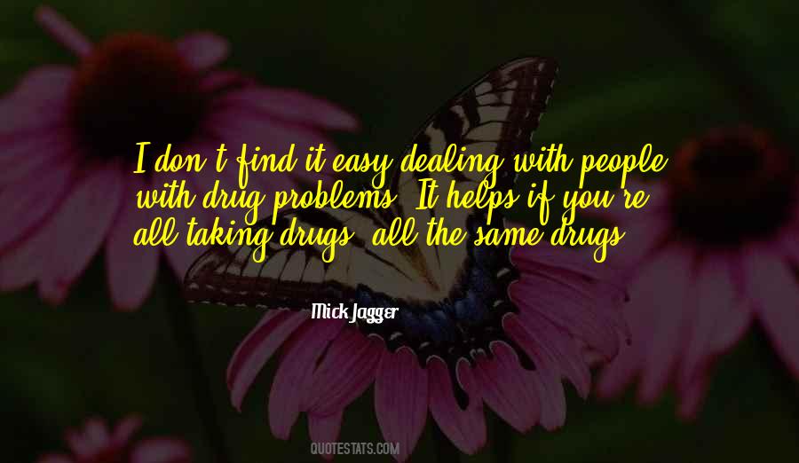 Quotes About Drugs #1594348