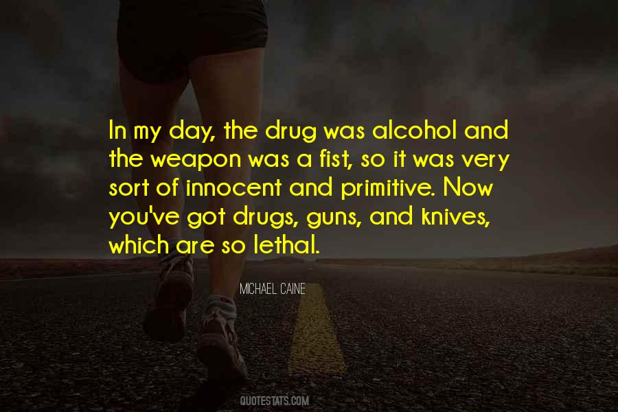 Quotes About Drugs #1615076