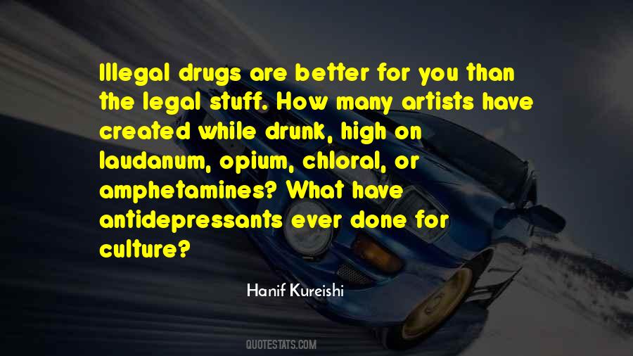 Quotes About Drugs #1628012