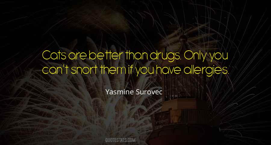 Quotes About Drugs #1637518