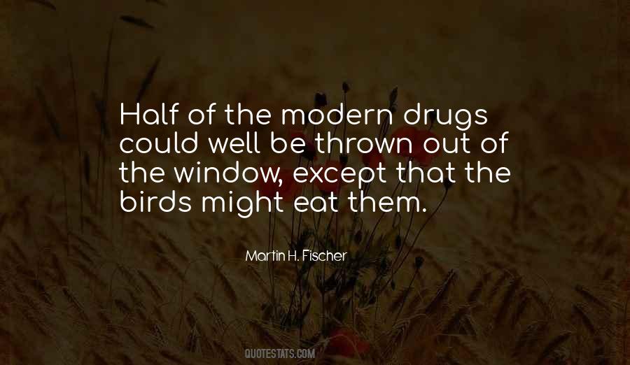 Quotes About Drugs #1657569