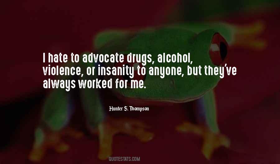 Quotes About Drugs #1657897