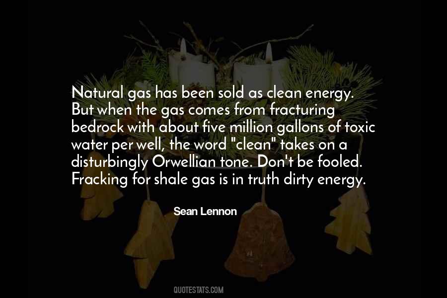 Quotes About Shale Gas #1262232