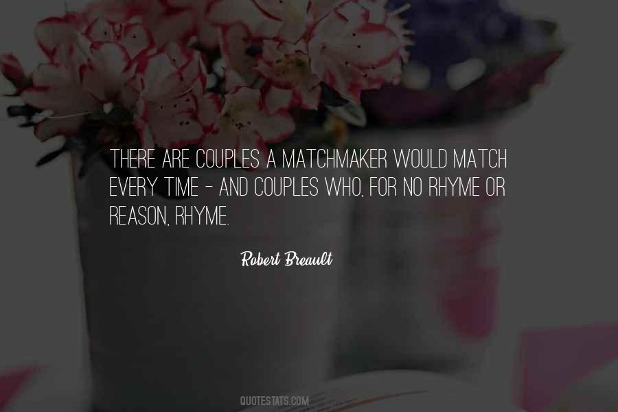 Quotes About No Rhyme Or Reason #1018876