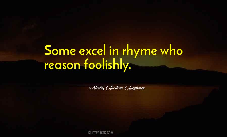 Quotes About No Rhyme Or Reason #1083631