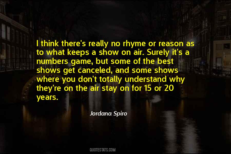 Quotes About No Rhyme Or Reason #1165867
