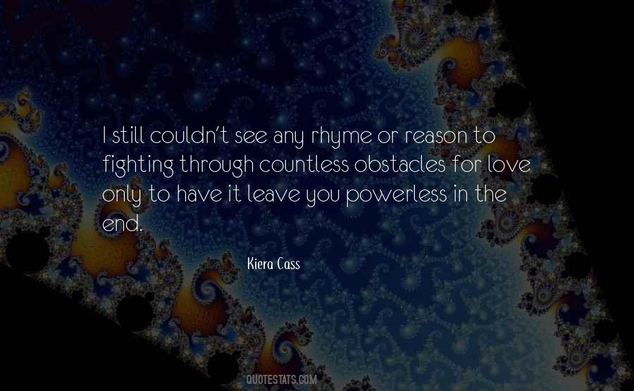 Quotes About No Rhyme Or Reason #1809734