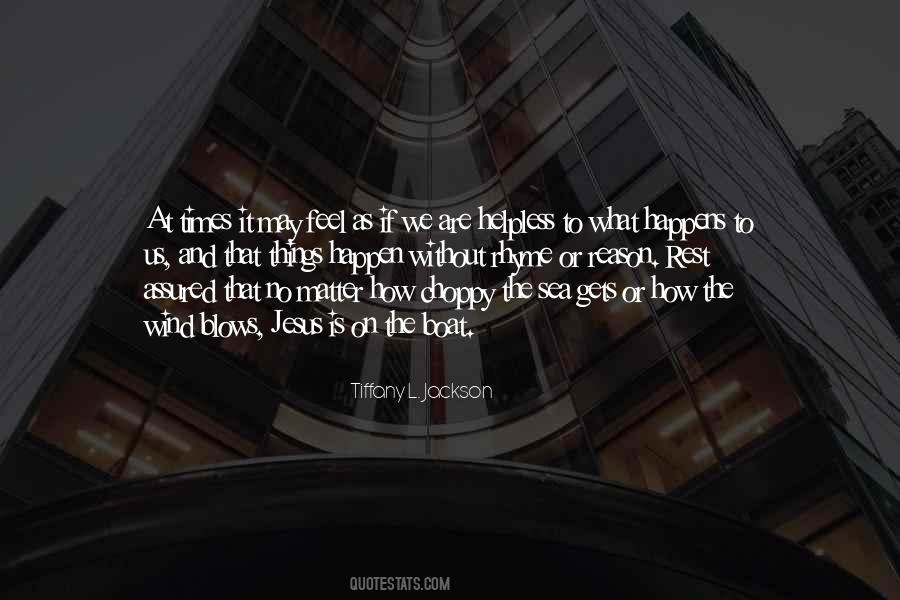 Quotes About No Rhyme Or Reason #823170