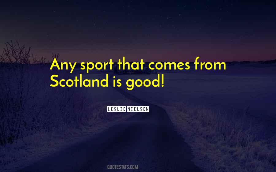 Quotes About Scotland #1244994