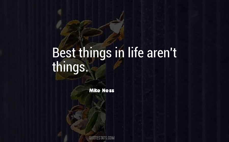 Quotes About Best Things In Life #120673