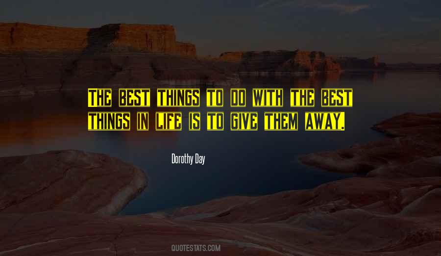 Quotes About Best Things In Life #173730