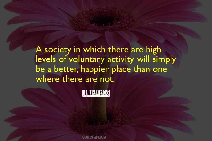 Quotes About A Better Society #421317