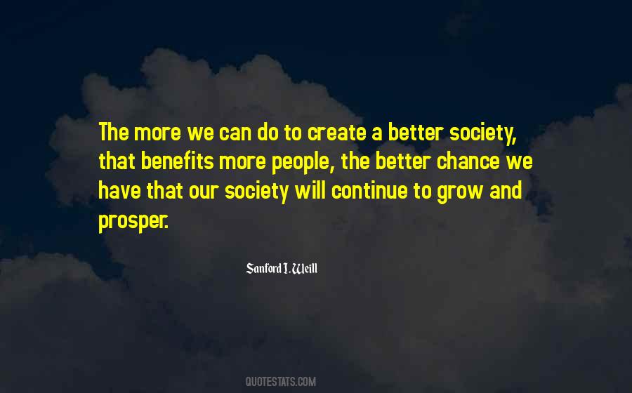 Quotes About A Better Society #804679