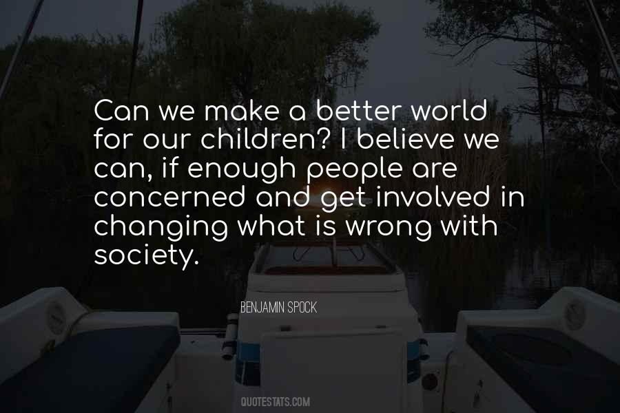 Quotes About A Better Society #87240