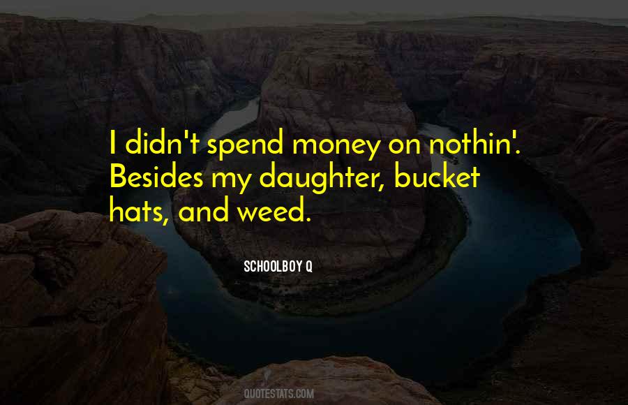 Quotes About Bucket Hats #1833356