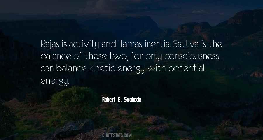 Quotes About Kinetic Energy #827717