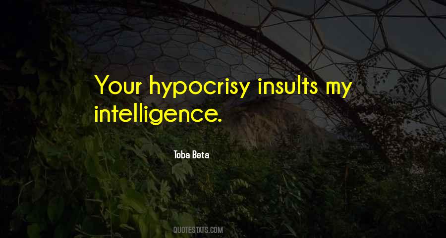 Quotes About Lies And Hypocrisy #726639