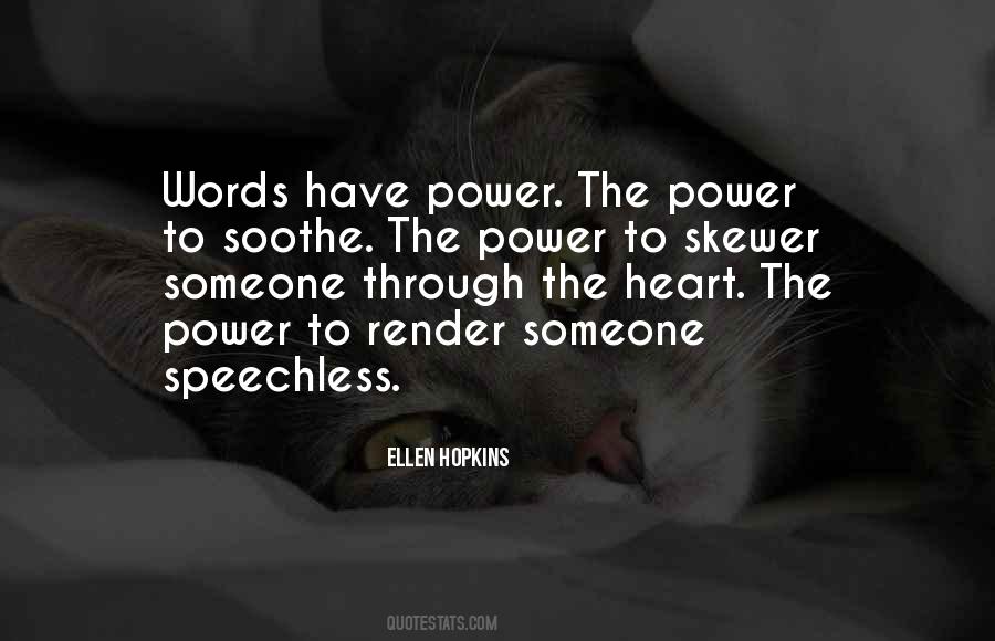 Quotes About Words Have Power #259945
