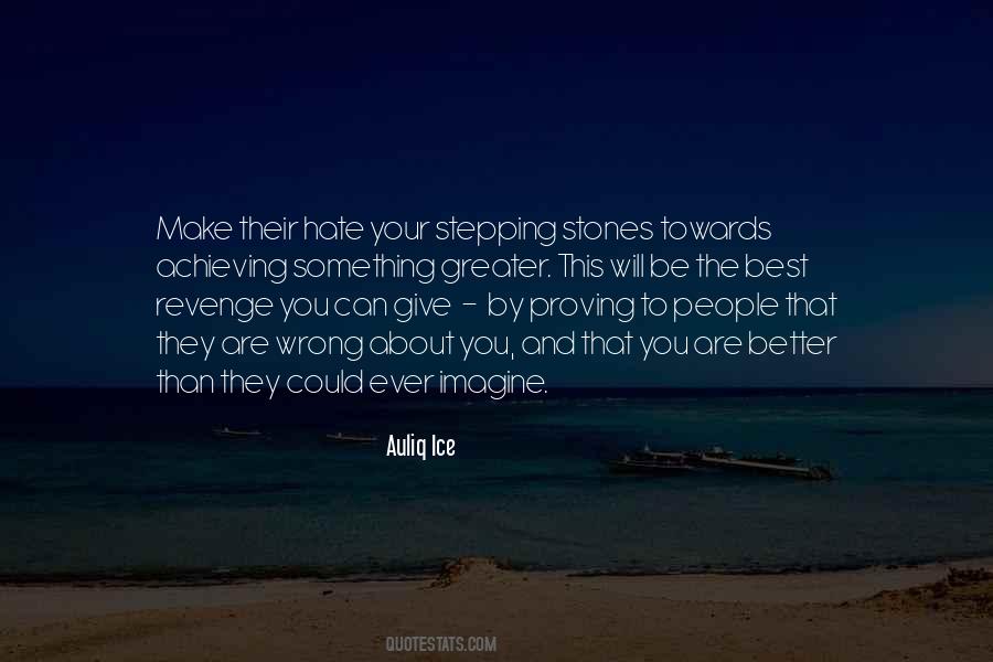 Quotes About Proving You Wrong #913657