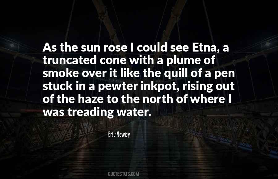 Quotes About Rising Sun #1077475 Quotes About Rising Sun #1077475