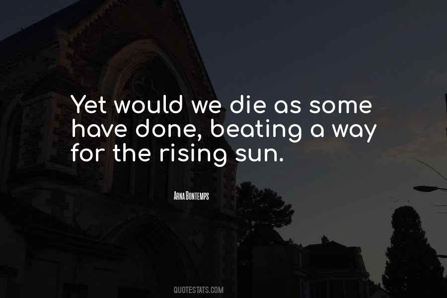 Quotes About Rising Sun #185521
