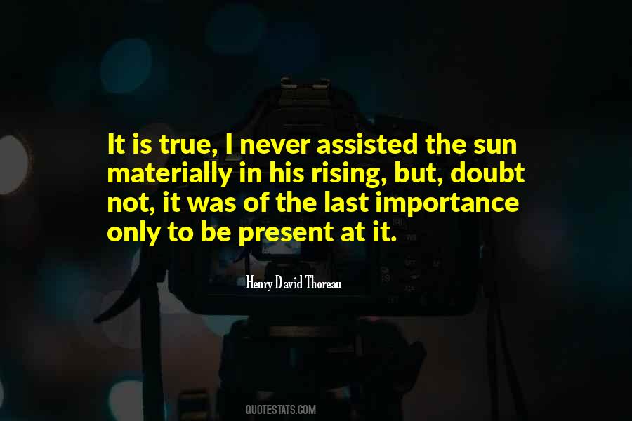 Quotes About Rising Sun #598734 Quotes About Rising Sun #598734