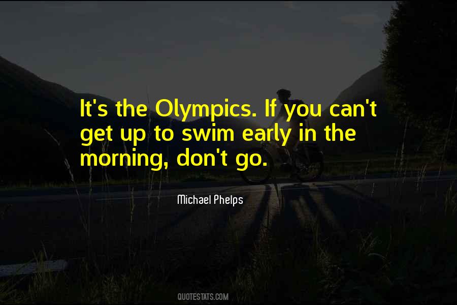 Quotes About Early In The Morning #1214474