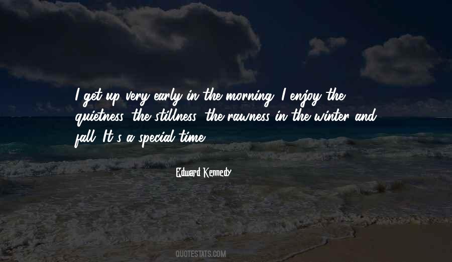 Quotes About Early In The Morning #1402741