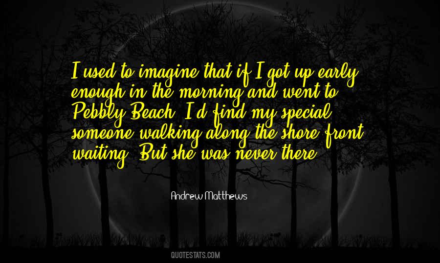 Quotes About Early In The Morning #230296 Quotes About Early In The Morning #230296