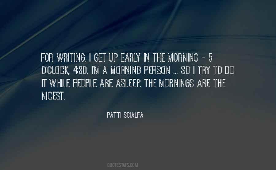 Quotes About Early In The Morning #45795