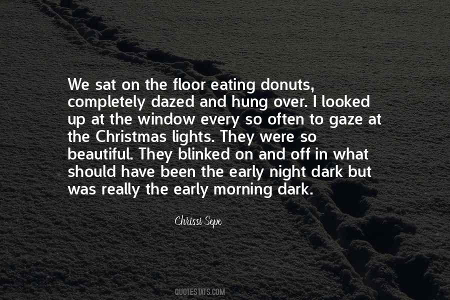 Quotes About Early In The Morning #475841 Quotes About Early In The Morning #475841