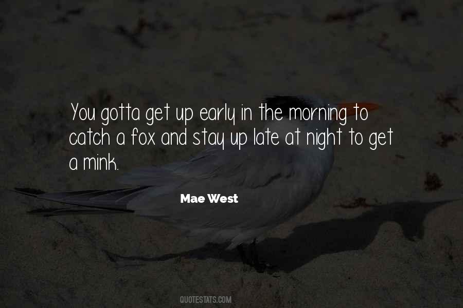 Quotes About Early In The Morning #598541