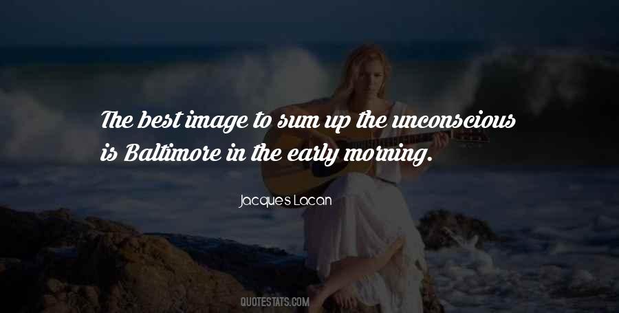 Quotes About Early In The Morning #608215 Quotes About Early In The Morning #608215