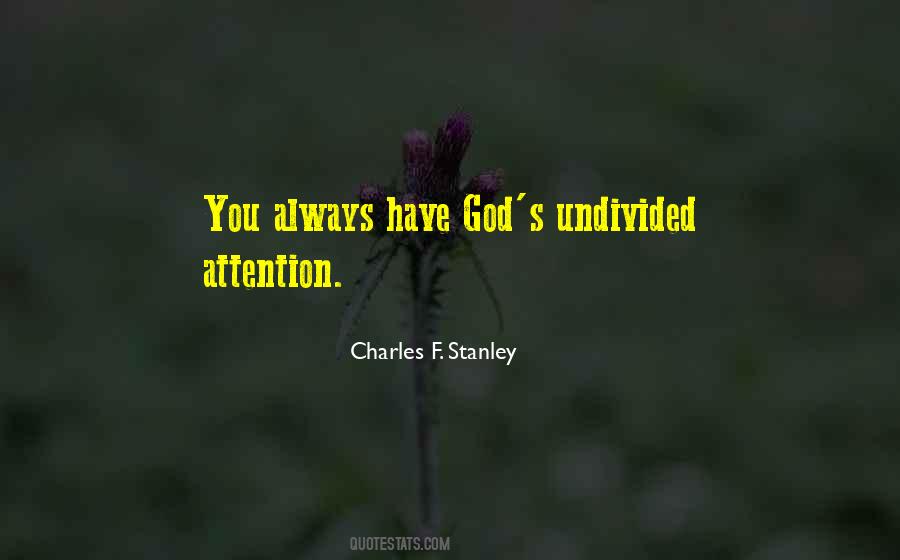 Quotes About Undivided Attention #437744