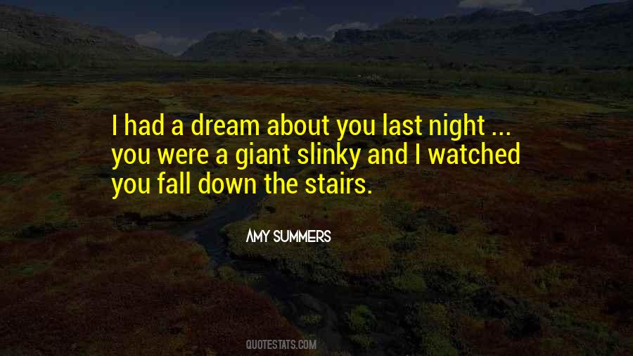 Quotes About Last Night Dream #1116909