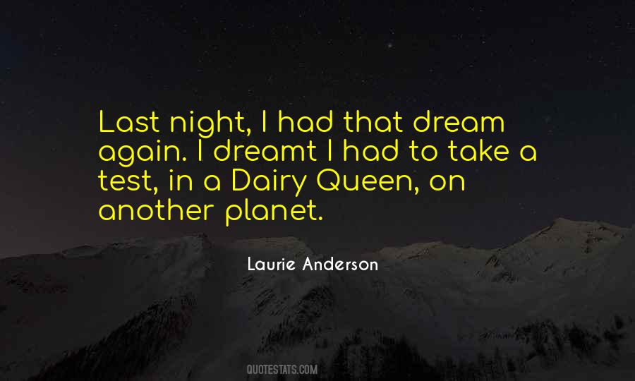 Quotes About Last Night Dream #1503101