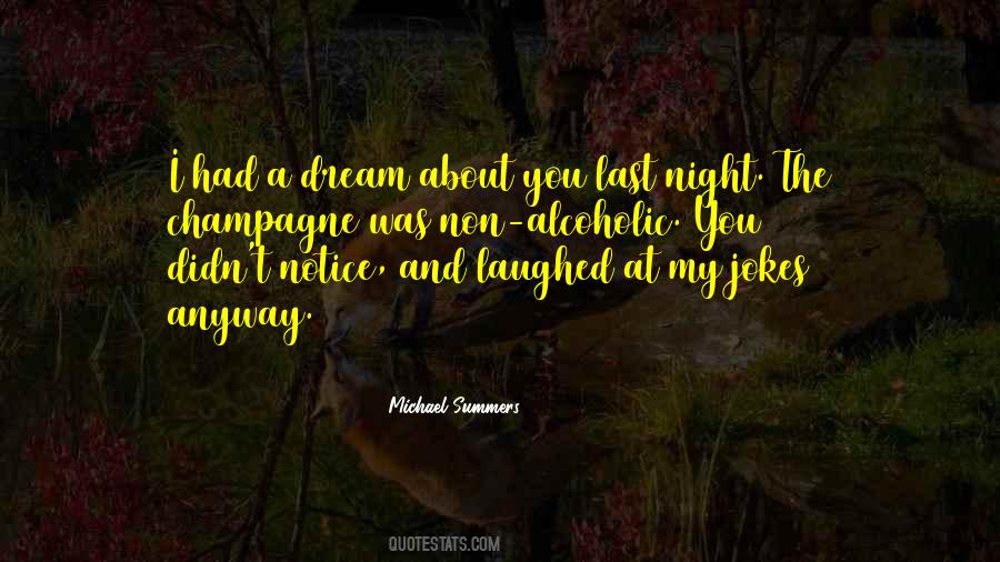 Quotes About Last Night Dream #630171