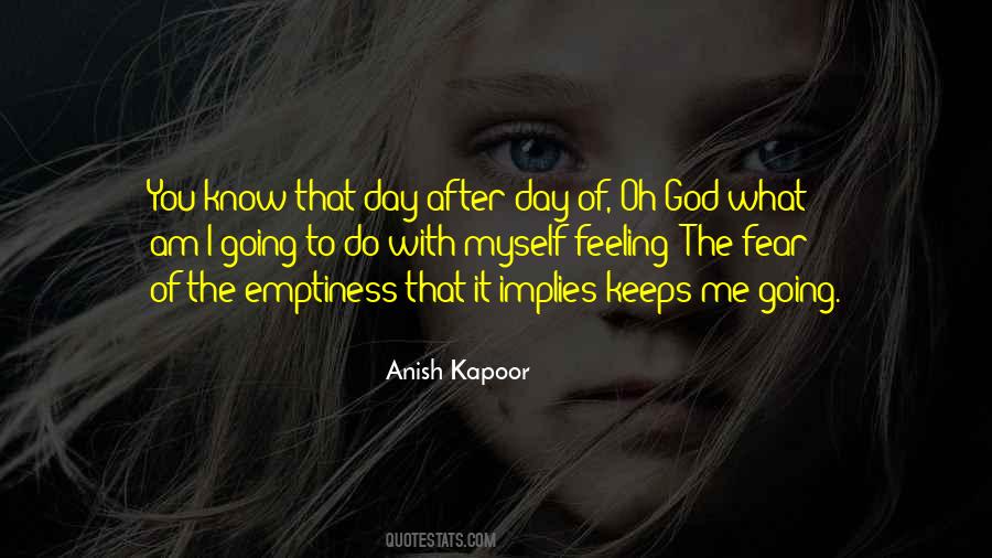 Quotes About Feeling Of Emptiness #597563