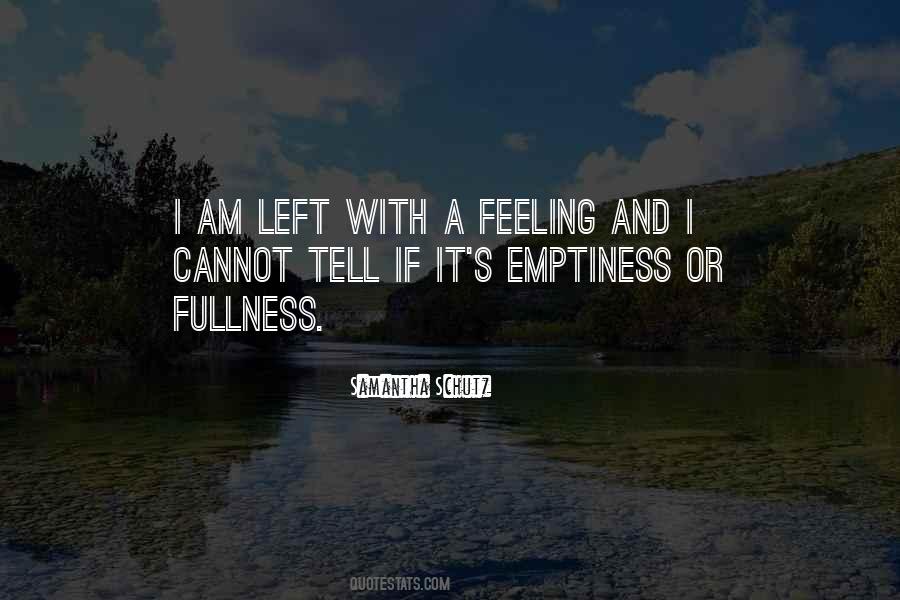 Quotes About Feeling Of Emptiness #621846