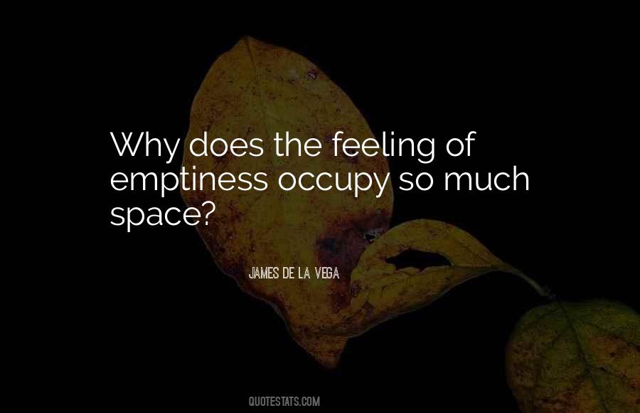 Quotes About Feeling Of Emptiness #751170